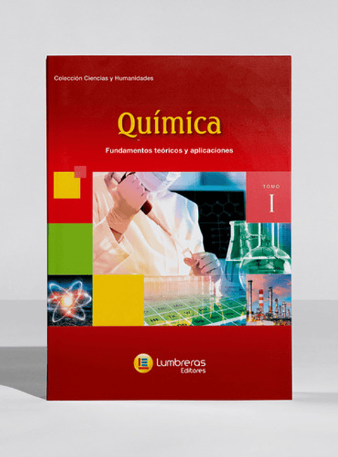 Química - Tomo I: Fundamentos Y Aplicaciones - Lumbreras