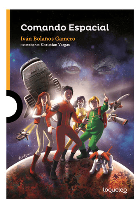 Comando Espacial, De Iván Bolaños. Editorial Santillana, Tapa Blanda En Español