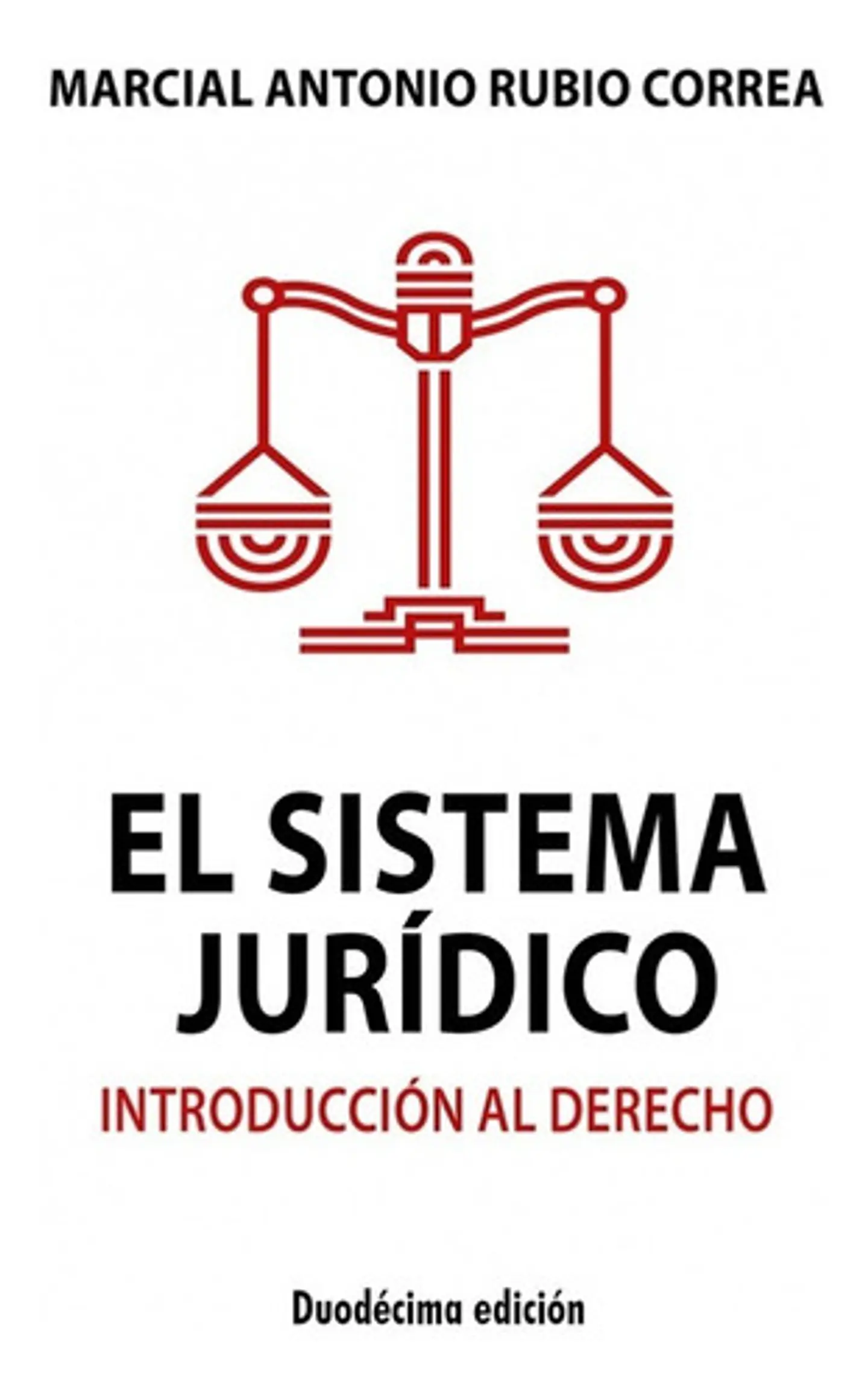El Sistema Jurídico - Marcial Antonio Rubio Correa 2