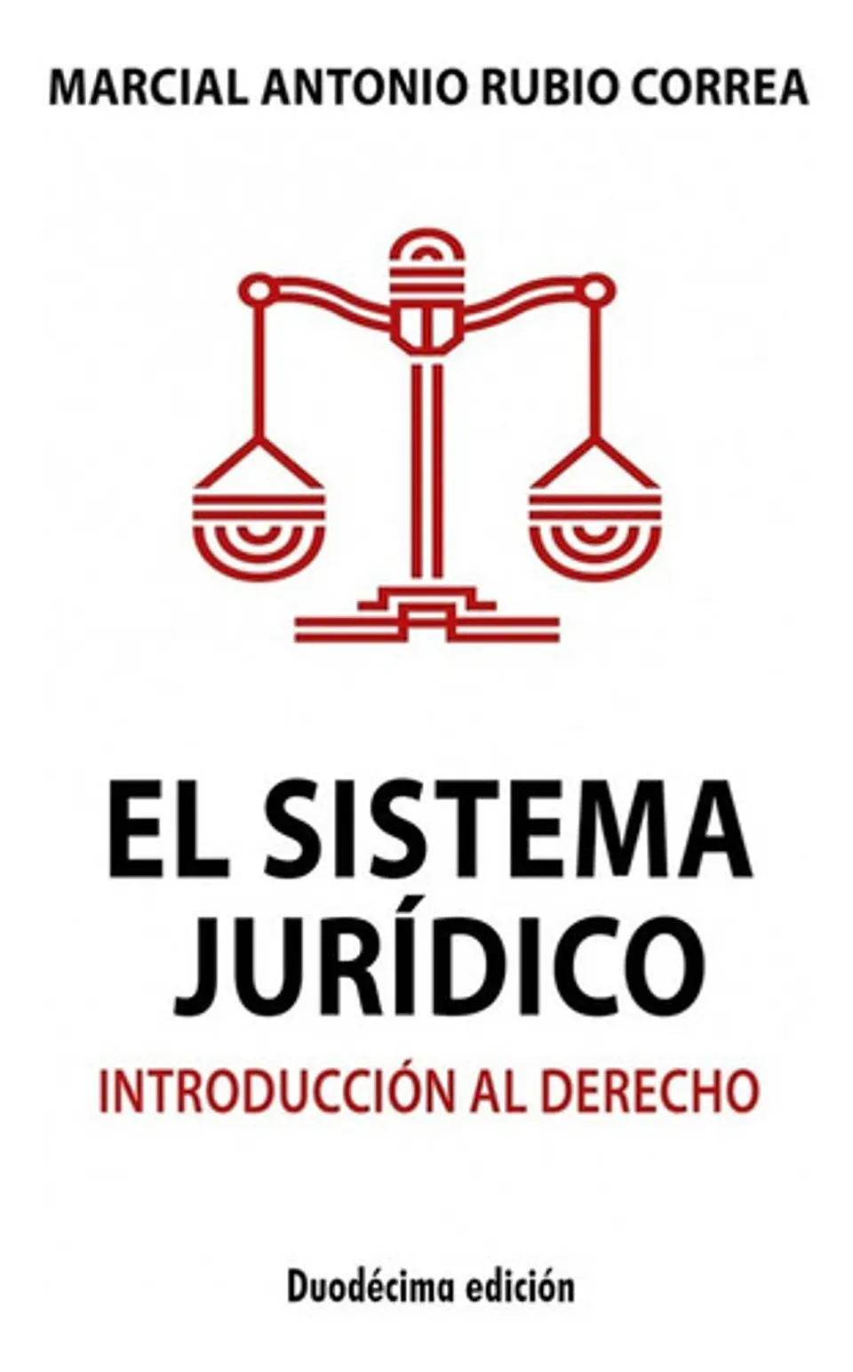 El Sistema Jurídico - Marcial Antonio Rubio Correa 2