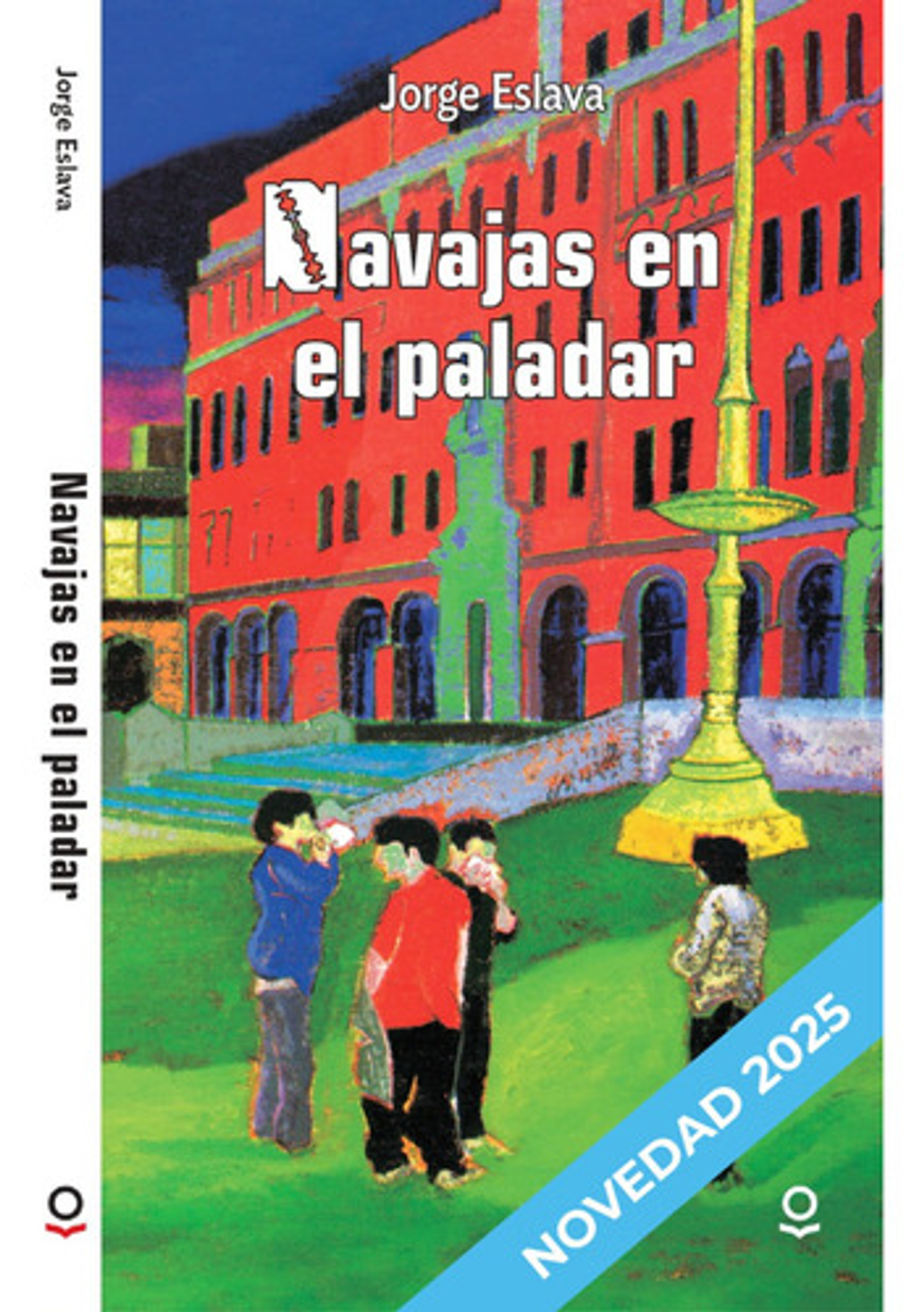 Navajas En El Paladar - Jorge Eslava, Loqueleo 1