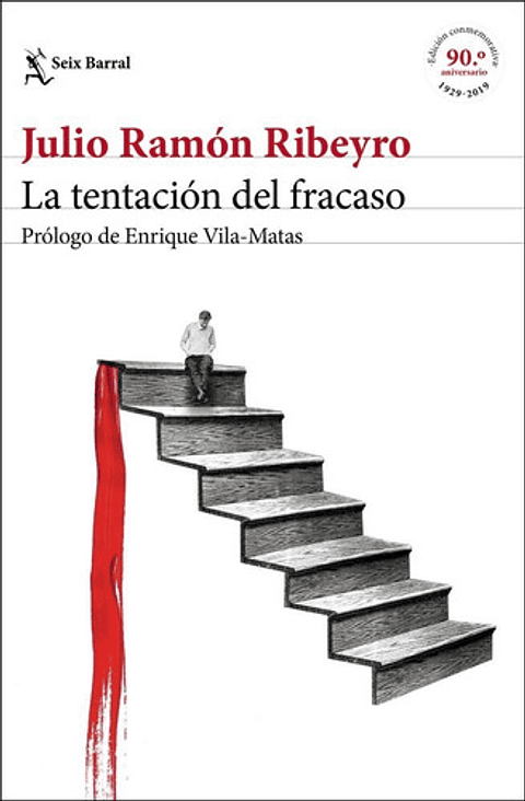 La Tentación Del Fracaso - Julio Ramón Ribeyro, Seix Barral
