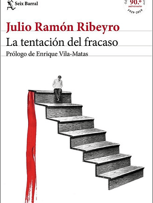 La Tentación Del Fracaso - Julio Ramón Ribeyro, Seix Barral