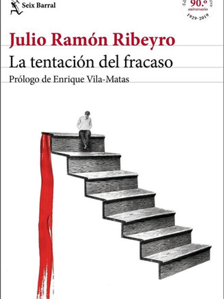 La Tentación Del Fracaso - Julio Ramón Ribeyro, Seix Barral 1
