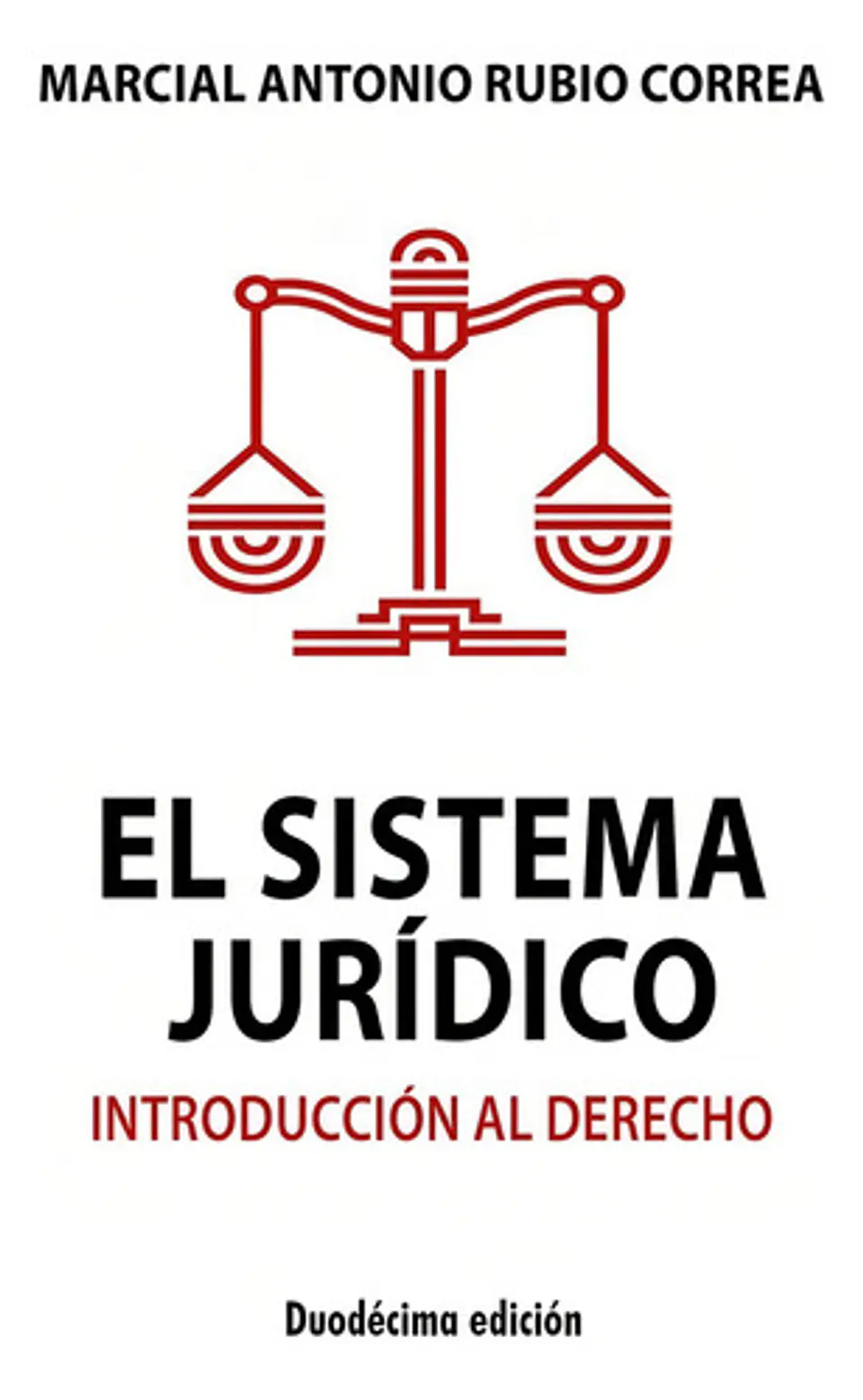 El Sistema Jurídico - Marcial Antonio Rubio Correa 1