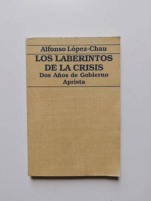 Los Laberintos De La Crisis - Alfonso López-chau