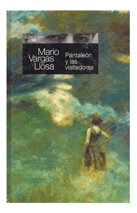 Pantaleón Y Las Visitadoras - Mario Vargas Llosa