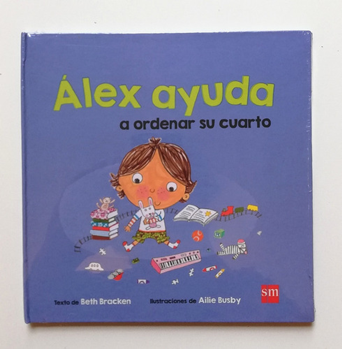Alex Ayuda A Ordenar Su Cuarto, De Beth Bracken. Editorial Sm En Español 1