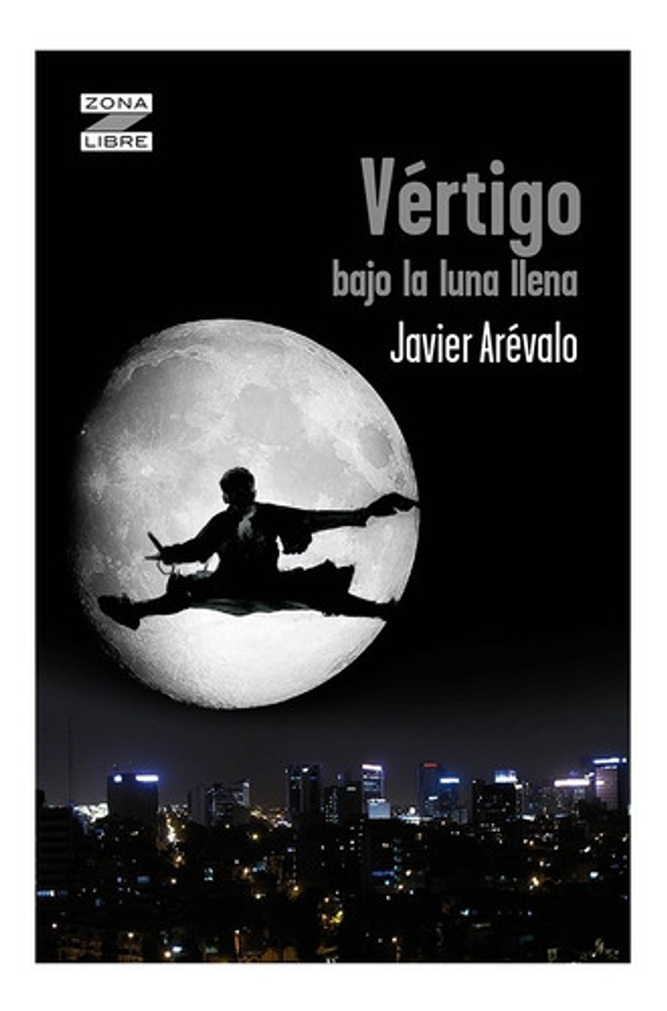 Vértigo Bajo La Luna Llena - Javier Arévalo 1
