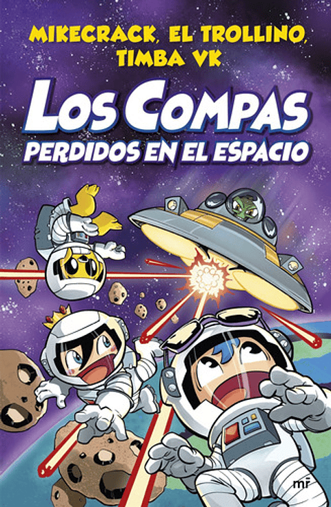 Compas 5. Los Compas Perdidos En El Espacio - Mikecrack