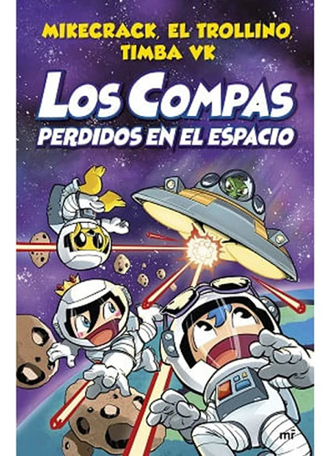 Compas 5. Los Compas Perdidos En El Espacio - Mikecrack