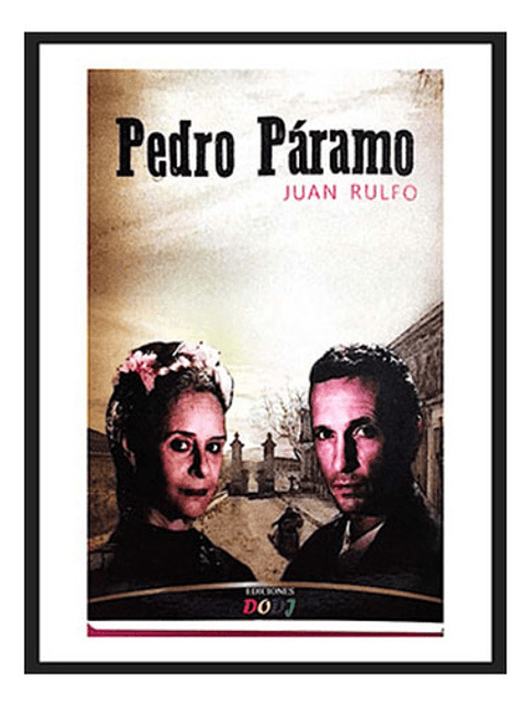Pedro Páramo - Juan Rulfo