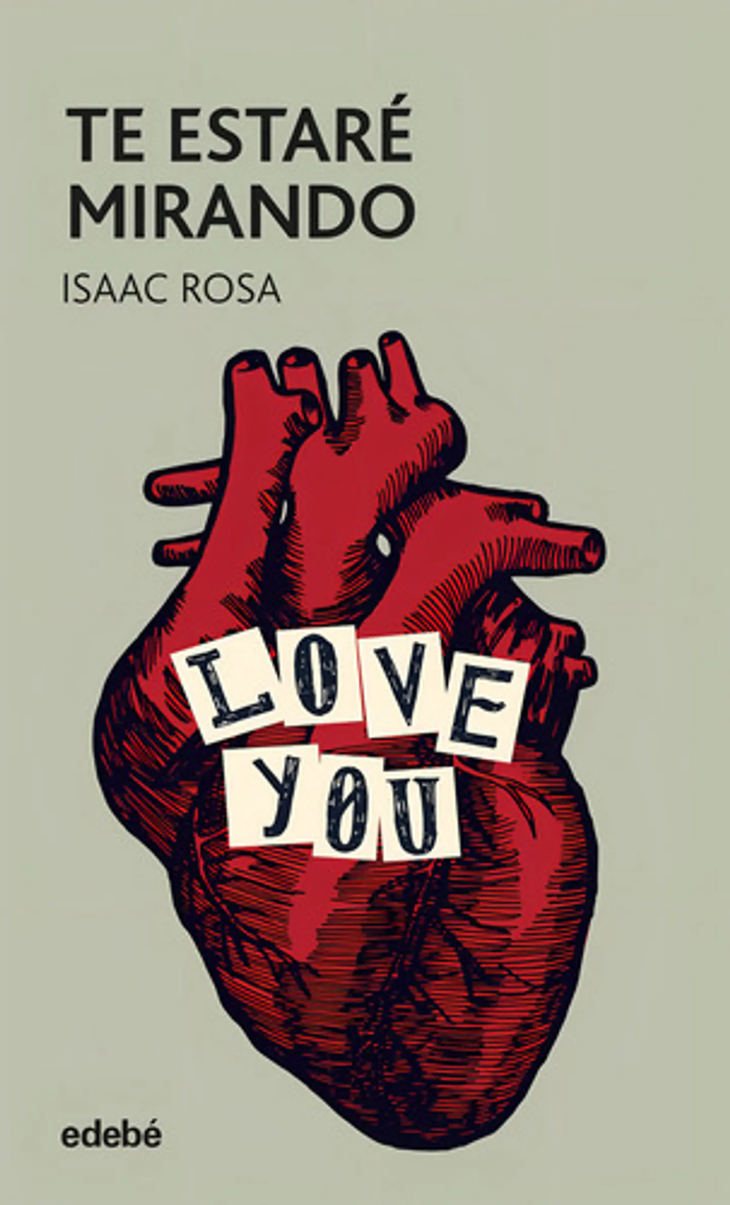 Te Estaré Mirando - Isaac Rosa 1