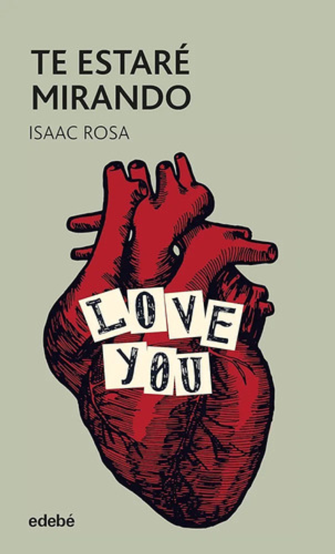 Te Estaré Mirando - Isaac Rosa