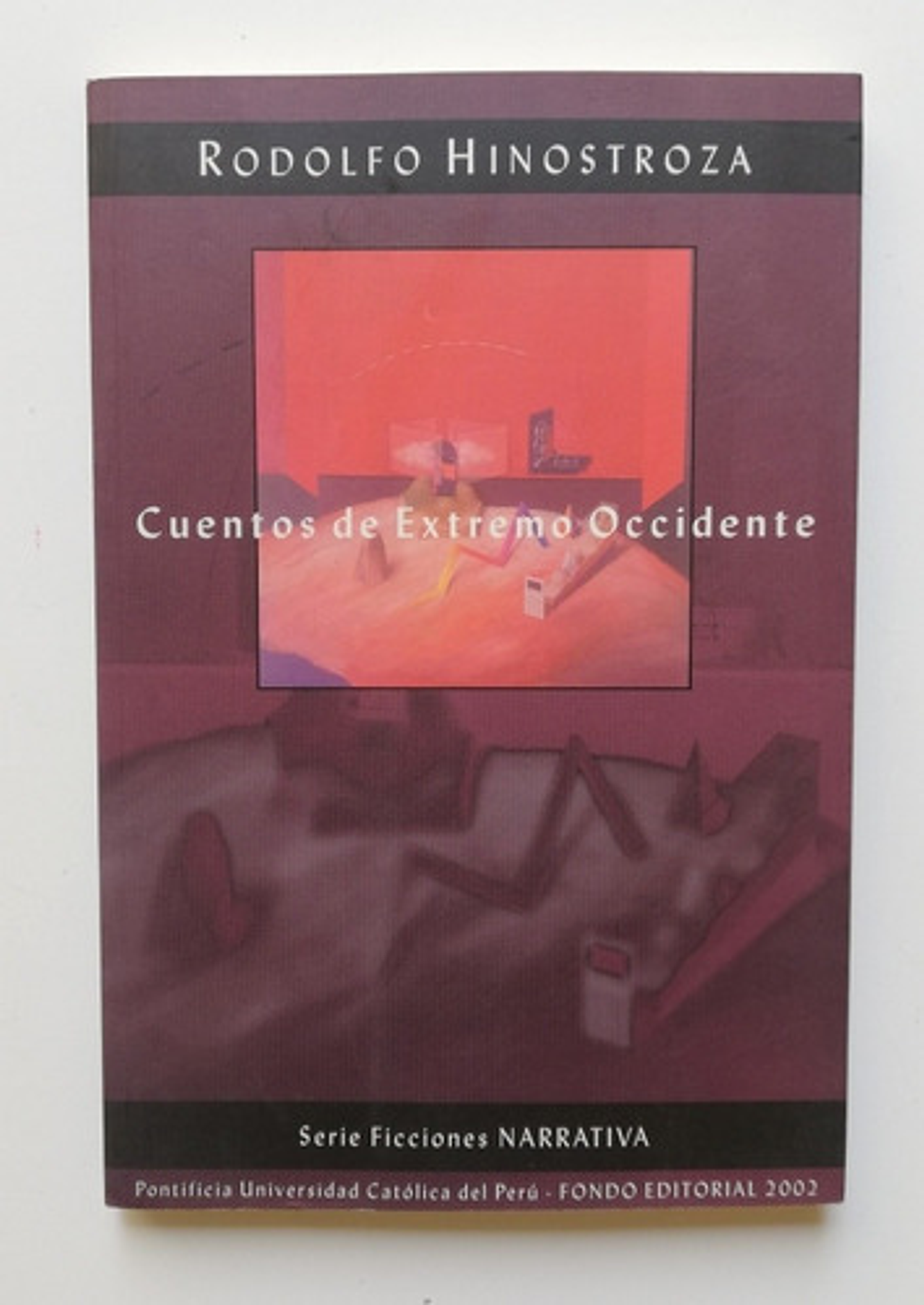 Cuentos De Extremo Occidente - Rodolfo Hinostroza  1