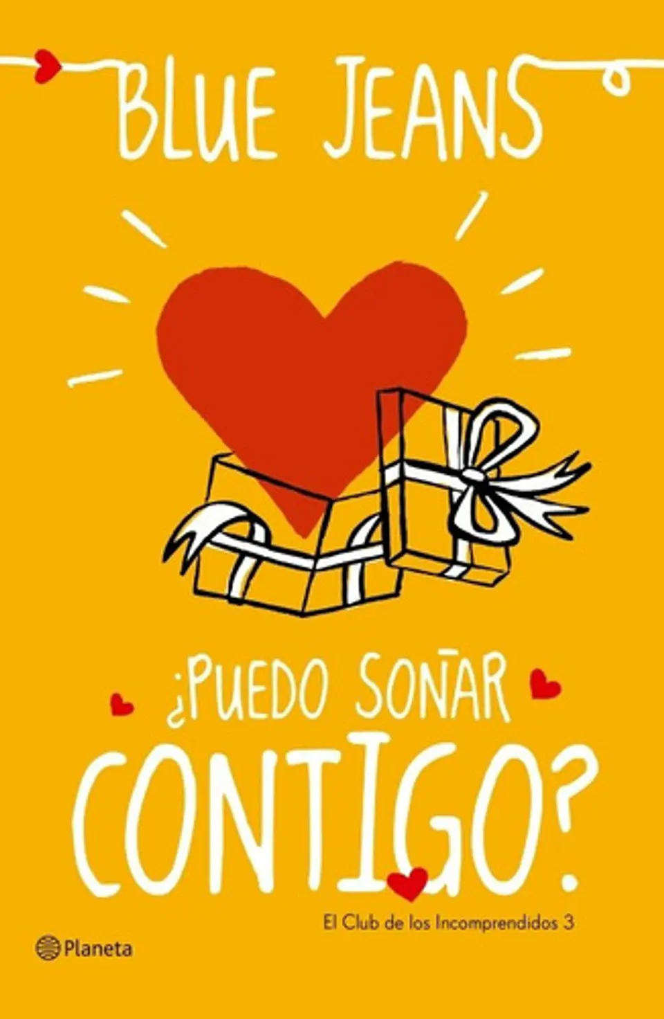 Puedo Soñar Contigo?, De Blue Jeans. Editorial Planeta, Tapa Blanda, Edición 1 En Español 1