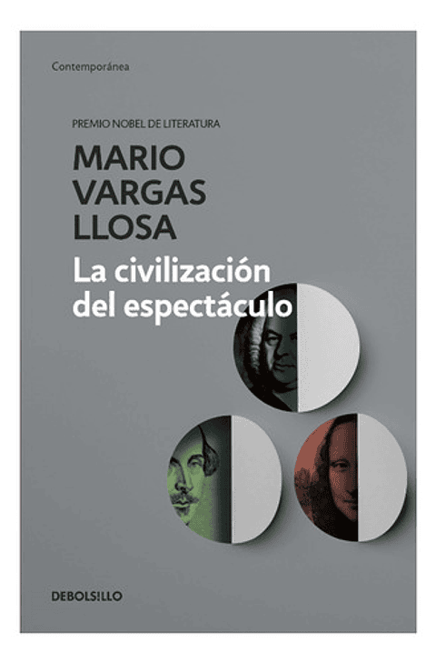 La Civilización Del Espectáculo, De Mario Vargas Llosa. Editorial Debolsillo, Tapa Blanda En Español