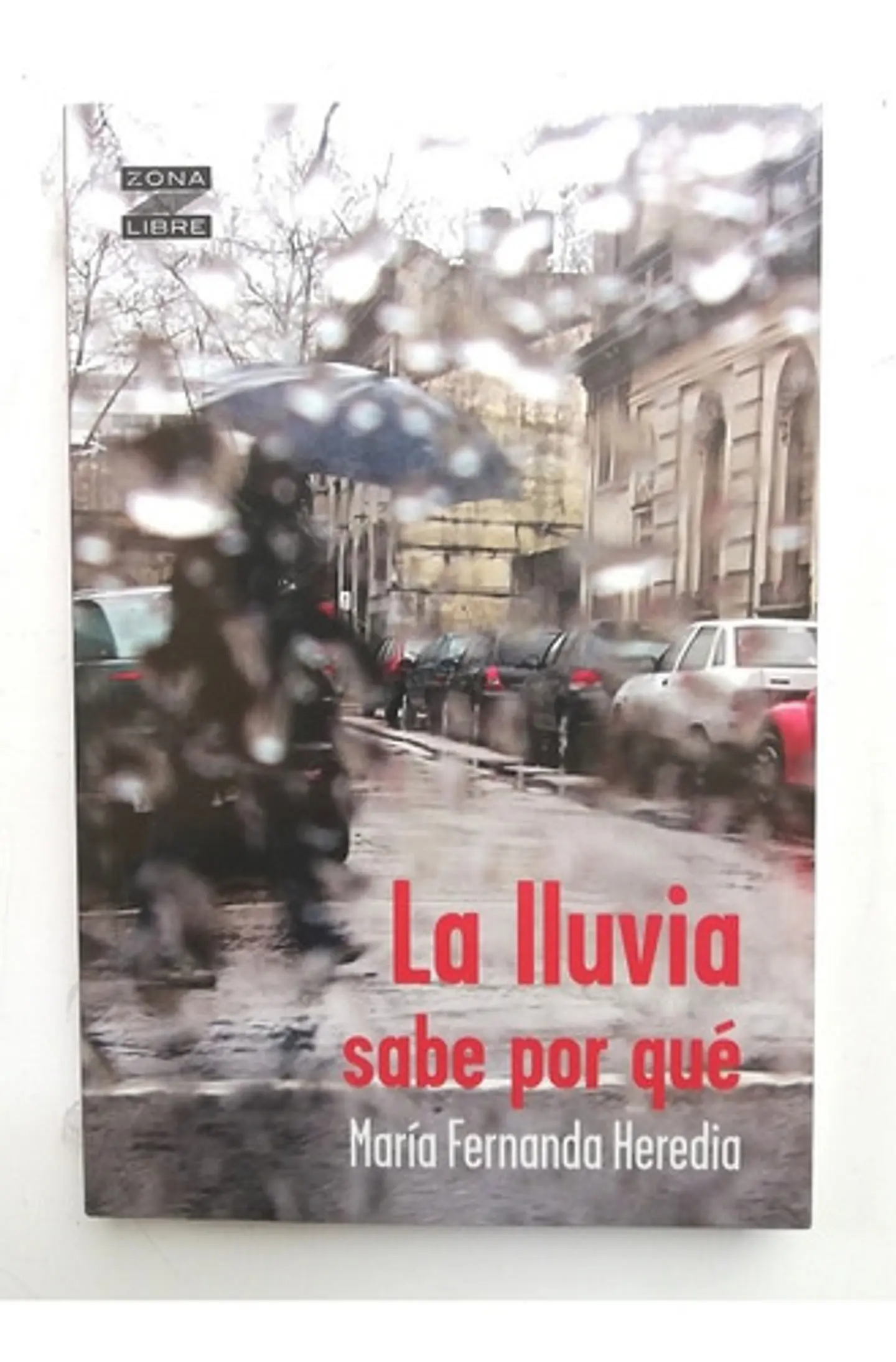 La Lluvia Sabe Por Qué - María Fernanda Heredia 1