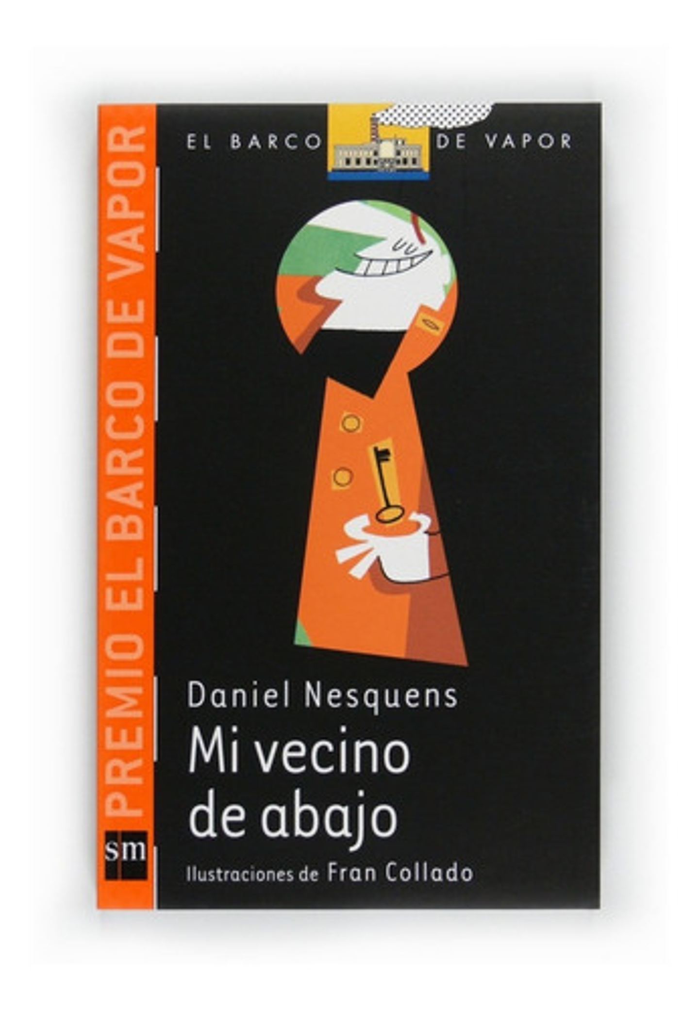 Mi Vecino De Abajo, De Daniel Nesquens. El Barco De Vapor Editorial Sm, Tapa Blanda En Español 1