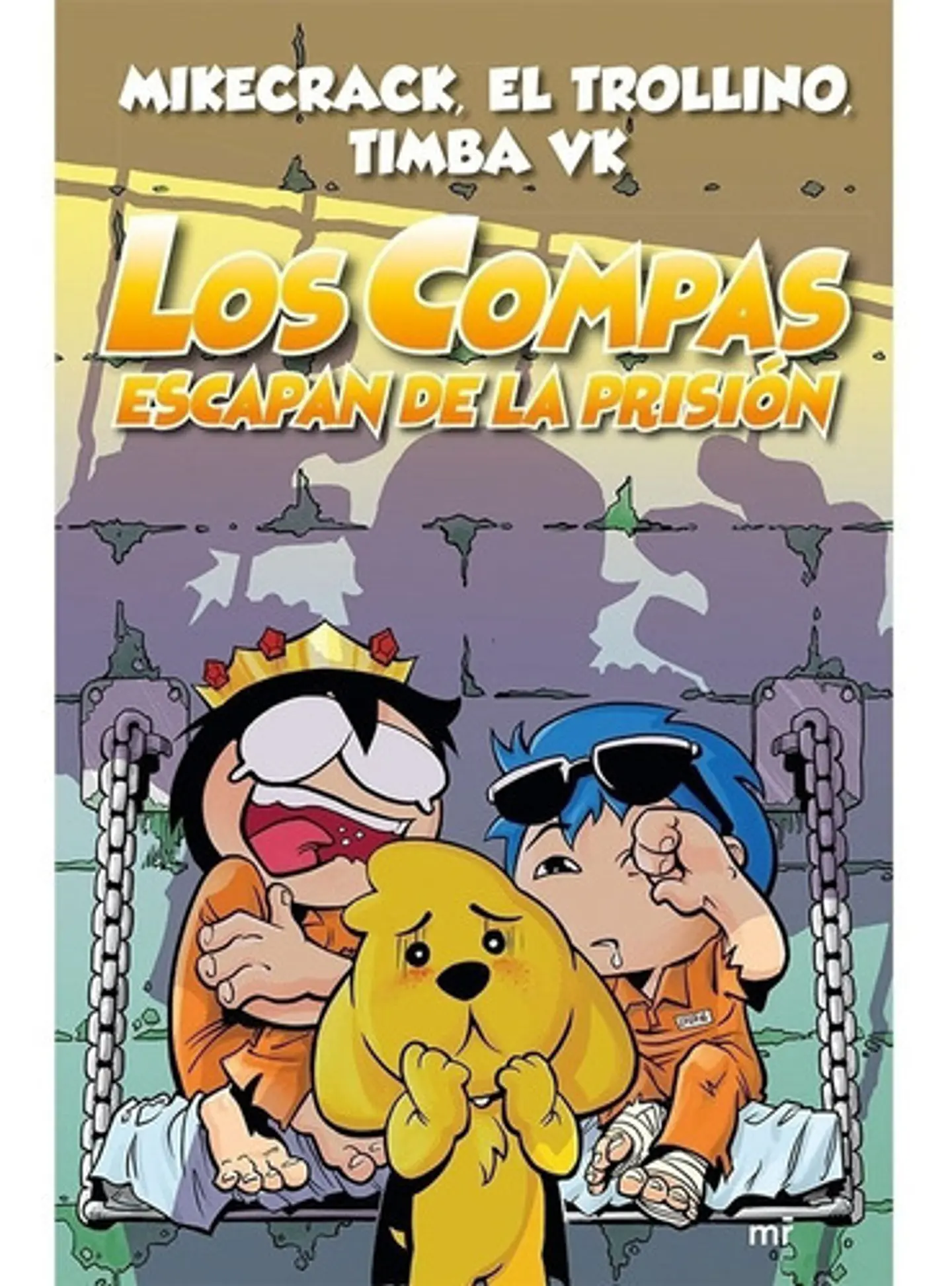 Compas 2. Los Compas Escapan De La Prisión - Mikecrack 1