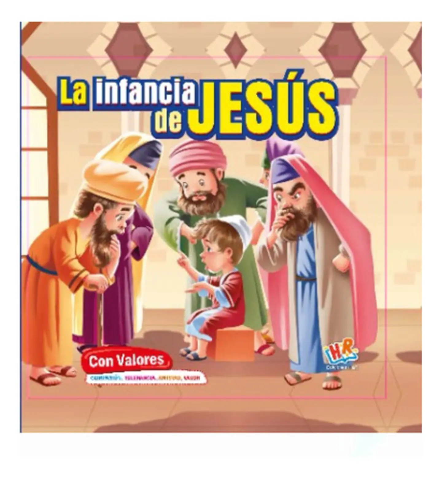 La Infancia De Jesús Con Valores {tapa Dura} 1