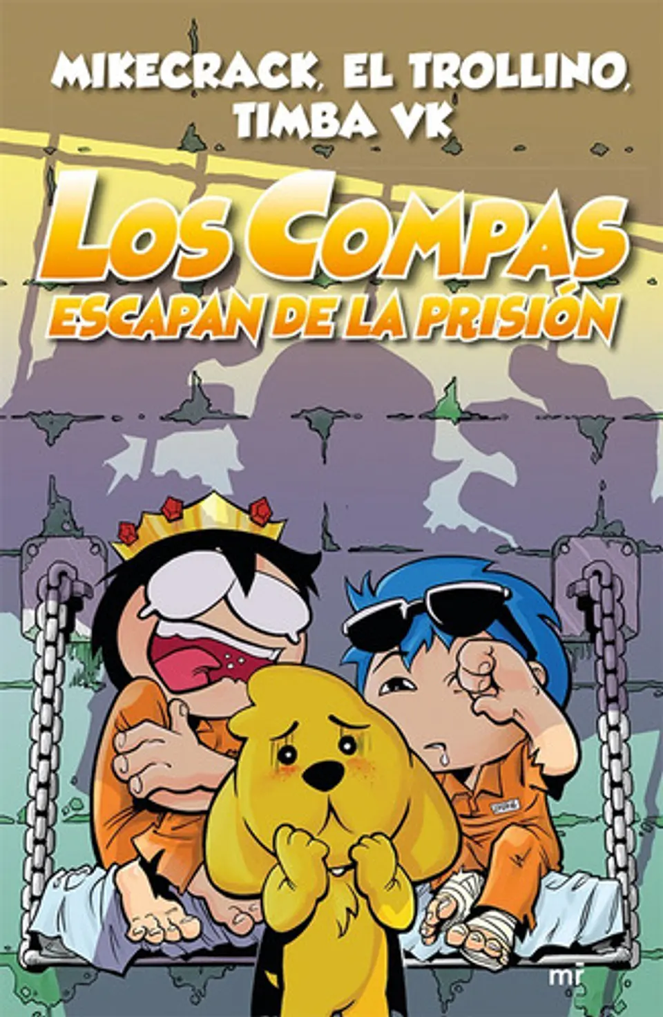 Compas 2. Los Compas Escapan De La Prisión - Mikecrack 1