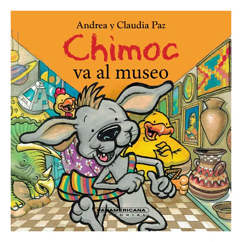 Chimoc Va Al Museo - Andrea Y Claudia Paz (tapa Dura)