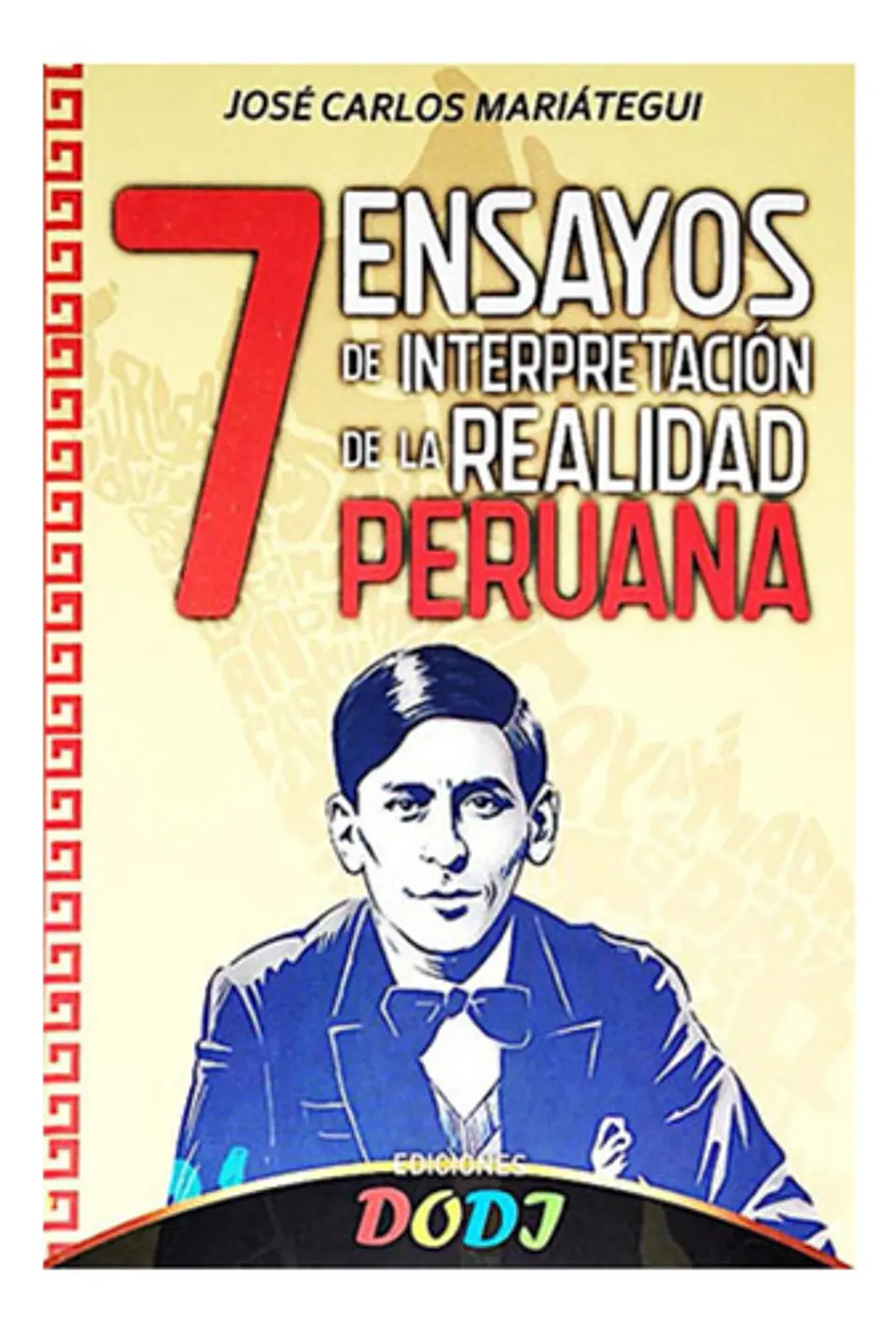 7 Ensayos De Interpretación De La Realidad Peruana 1