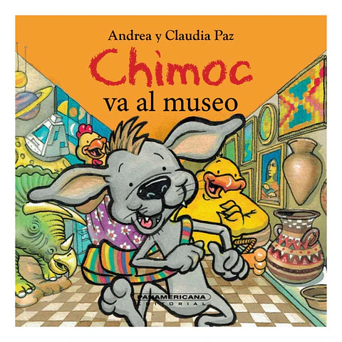 Chimoc Va Al Museo - Andrea Y Claudia Paz (tapa Dura)