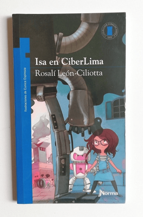 Isa En Ciberlima, De Rosalí Ciliotta León. Editorial Norma, Tapa Blanda En Español