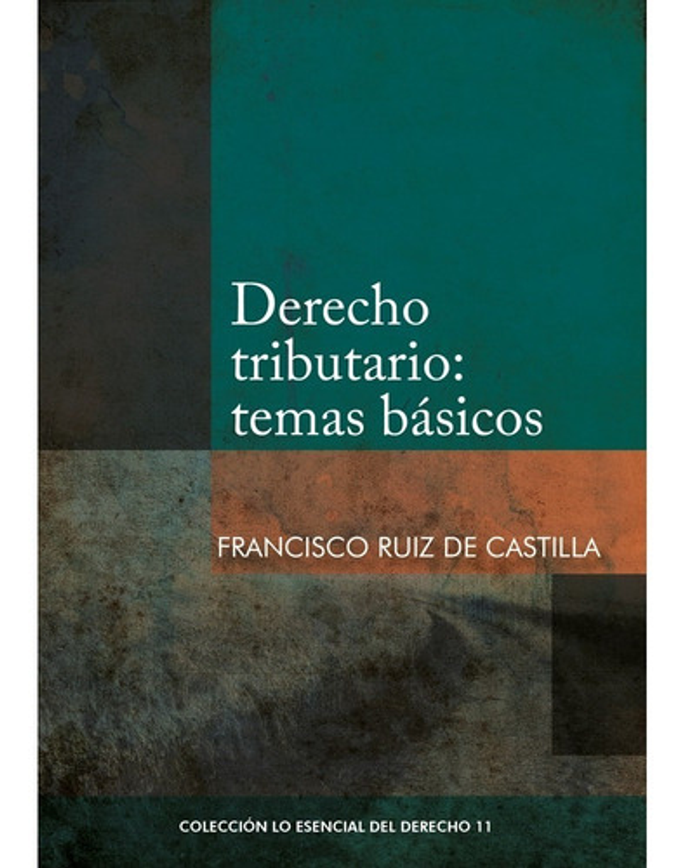 Derecho Tributario: Temas Básico - Francisco Ruiz 1