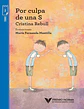 Libro Por Culpa De Una S De Cristina Rebull - Miniatura 2