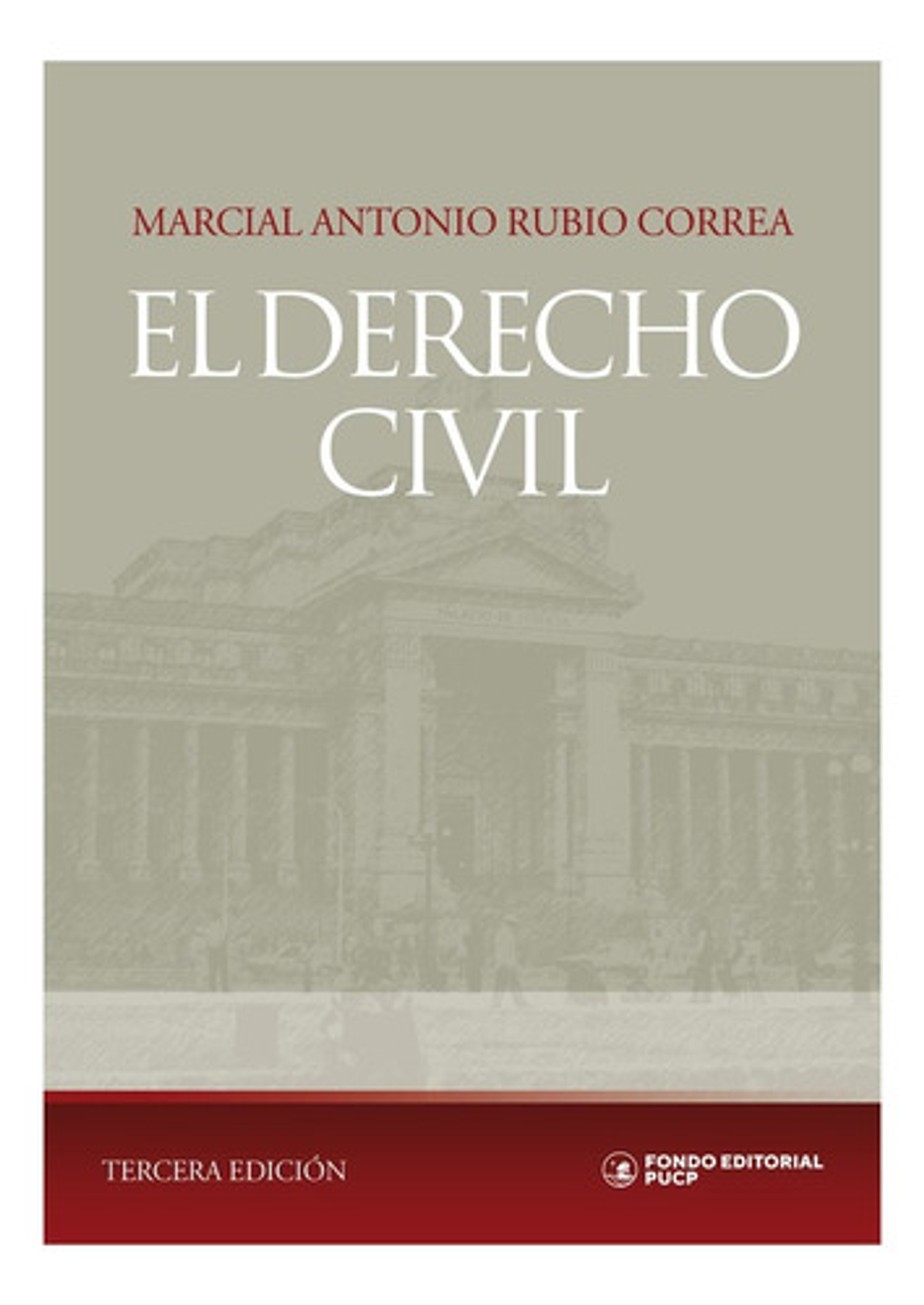 El Derecho Civil, De Marcial Rubio Correa. Fondo Editorial De La Pontificia Universidad Católica Del Perú, Tapa Blanda, Edición 1 En Español, 2015 1