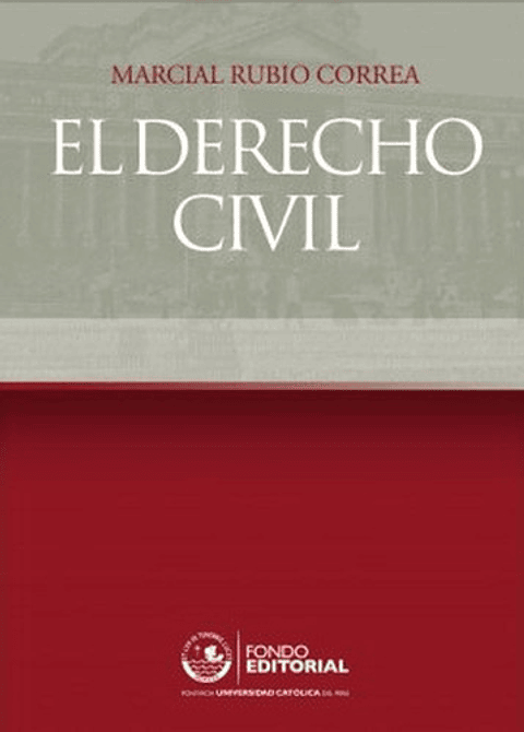 El Derecho Civil, De Marcial Rubio Correa. Fondo Editorial De La Pontificia Universidad Católica Del Perú, Tapa Blanda, Edición 1 En Español, 2015