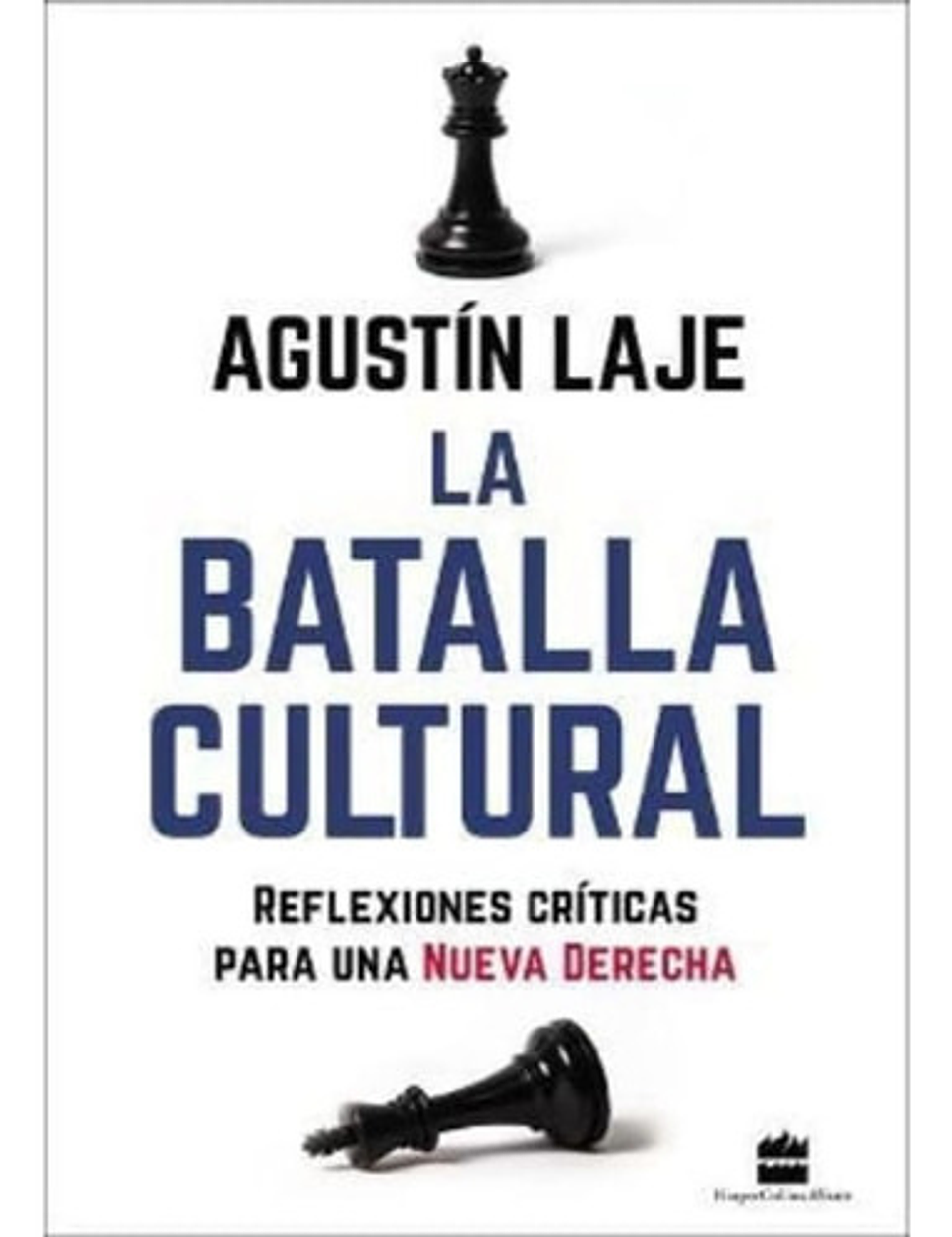 La Batalla Cultural : Reflexiones Criticas Para Una Nueva De 1