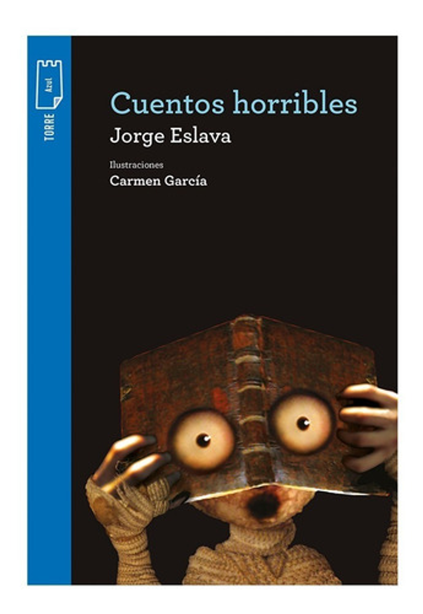 Cuentos Horribles, De Jorge Eslava. Editorial Norma, Tapa Blanda En Español 1