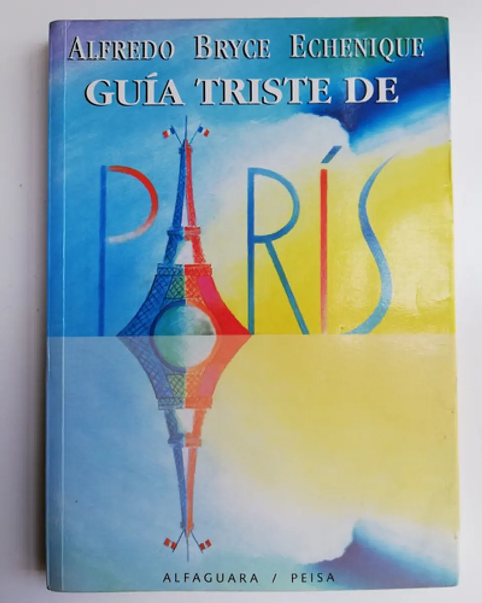 Guía Triste De París - Alfredo Bryce Echenique 1
