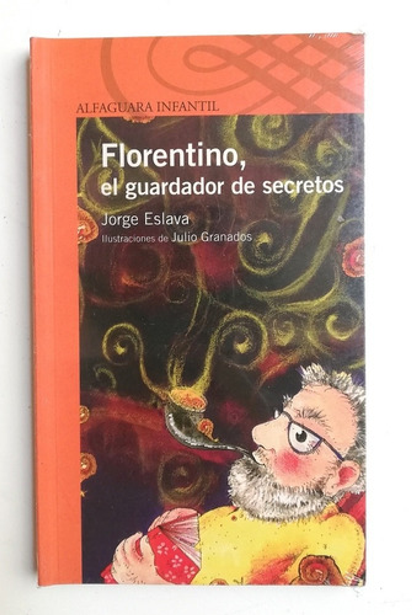 Florentino, El Guardador De Secretos, De Jorge Eslava. Editorial Santillana, Tapa Blanda En Español 1