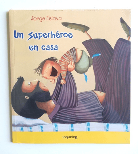 Un Superhéroe En Casa - Jorge Eslava Calvo 