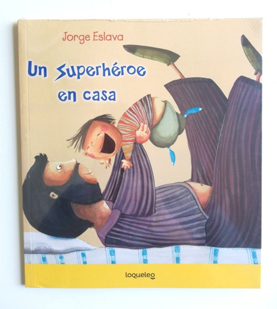 Un Superhéroe En Casa - Jorge Eslava Calvo  1
