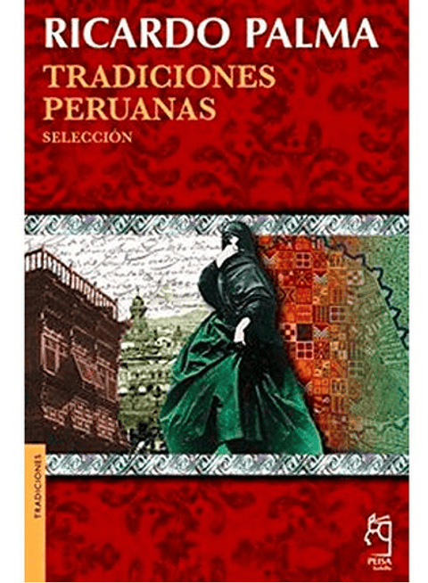 Tradiciones Peruanas - Ricardo Palma