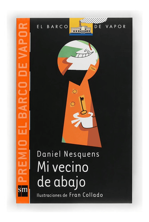 Mi Vecino De Abajo, De Daniel Nesquens. El Barco De Vapor Editorial Sm, Tapa Blanda En Español