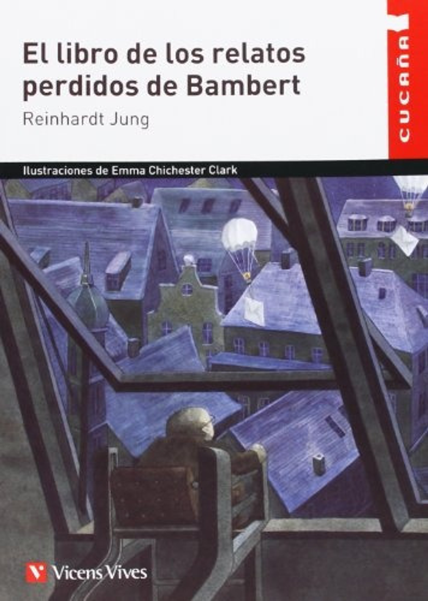 El Libro De Los Relatos Perdidos De Bambert: Coleccion Cucaña - 56, De Jung, Carl Gustav. Editorial Vicens Vives Argentina, Tapa Blanda, Edición 1 En Español 1