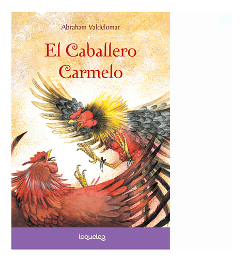 El Caballero Carmelo - Abraham Valdelomar