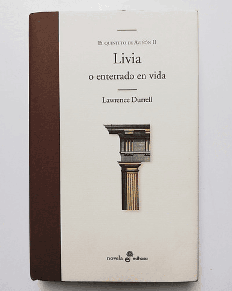 Livia O Enterrado En Vida - Lawrence Durrell