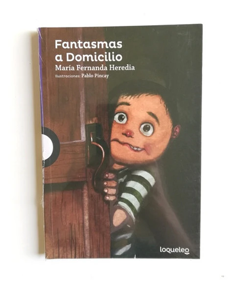 Fantasmas A Domicilio, De María Fernanda Heredia. Editorial Santillana En Español