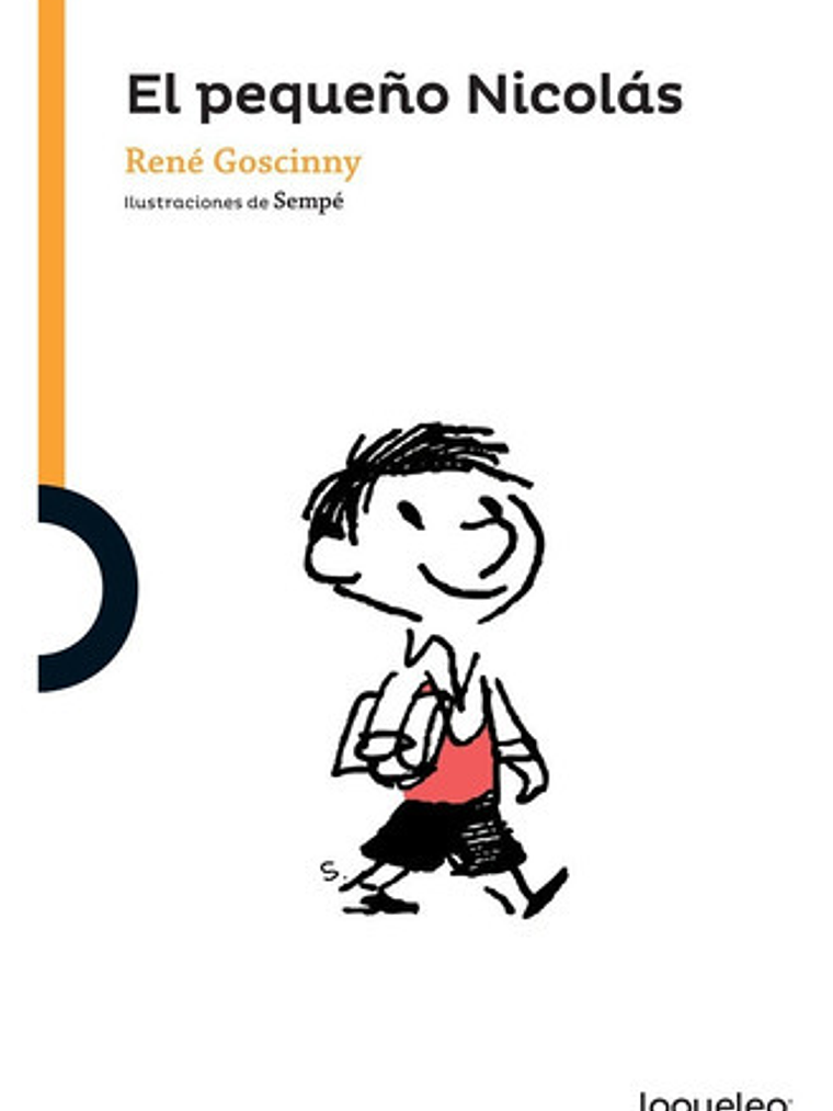 El Pequeño Nicolás, De René Goscinny. Editorial Loqueleo, Tapa Blanda En Español, 2016 1