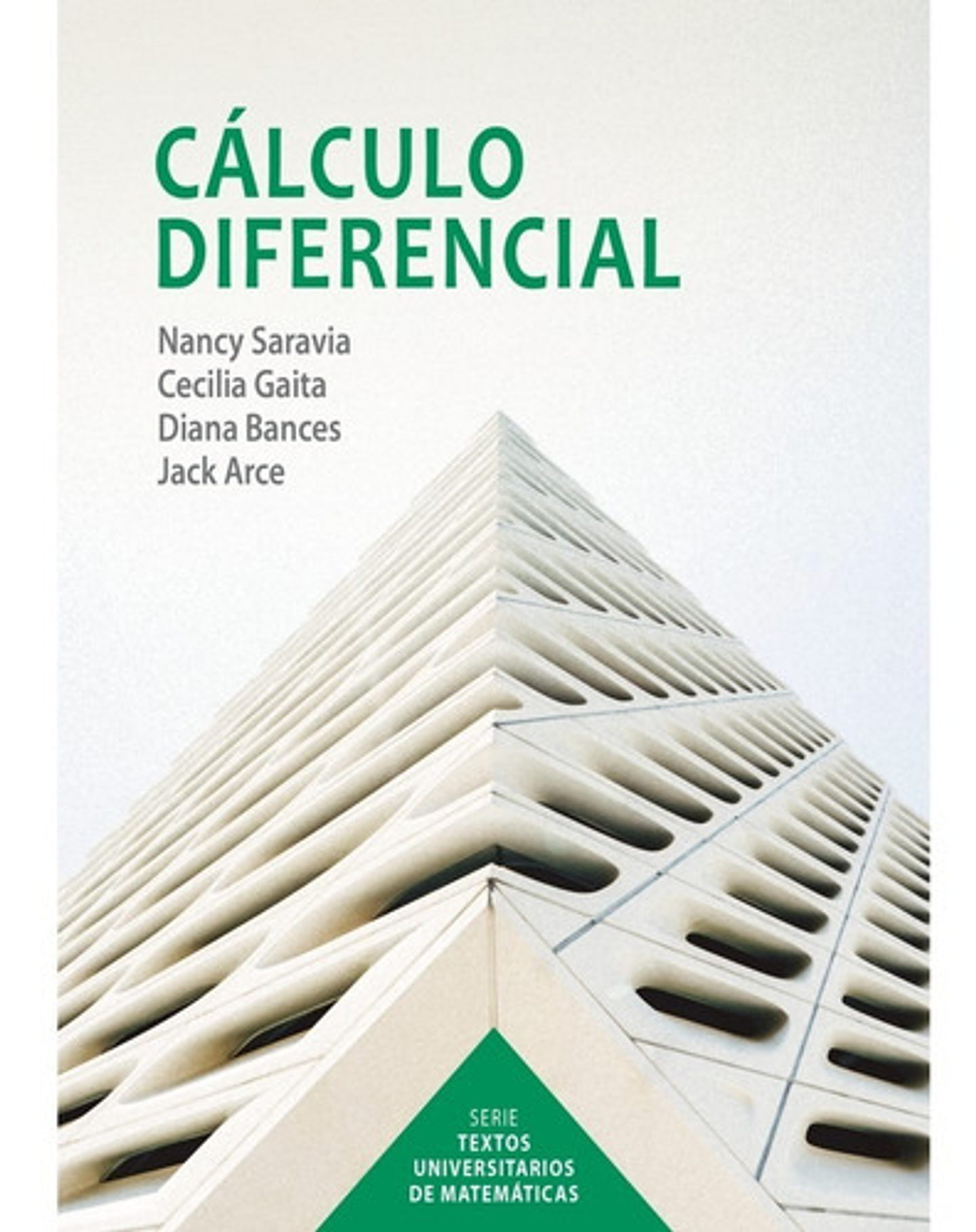 Cálculo Diferencial, De Nacy Saravia. Serie Textos Universitarios De Matemáticas, Vol. 1. Editorial Fondo Editorial Pucp, Tapa Blanda En Español, 2021 1