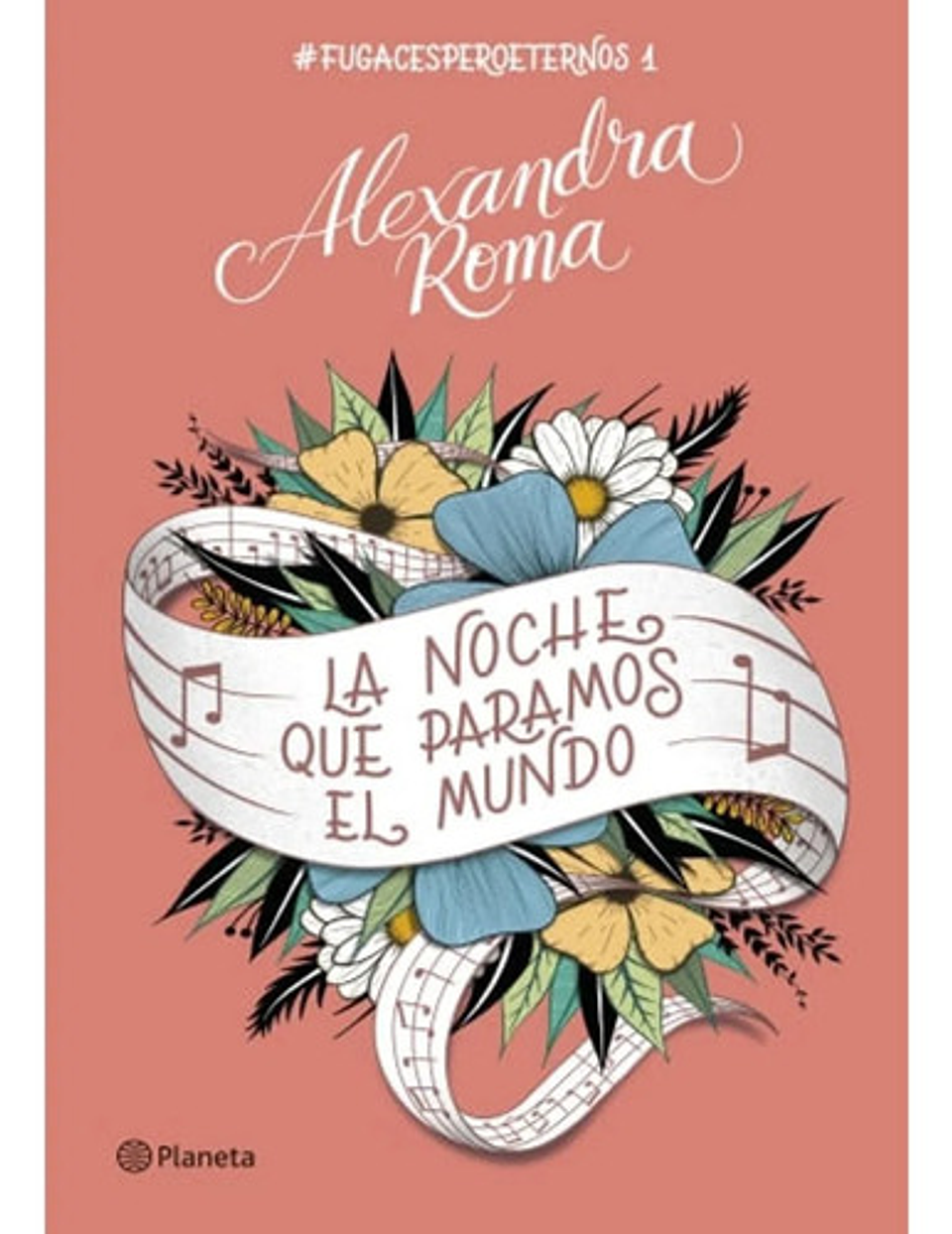 La Noche Que Paramos El Mundo - Alexandra Roma 1