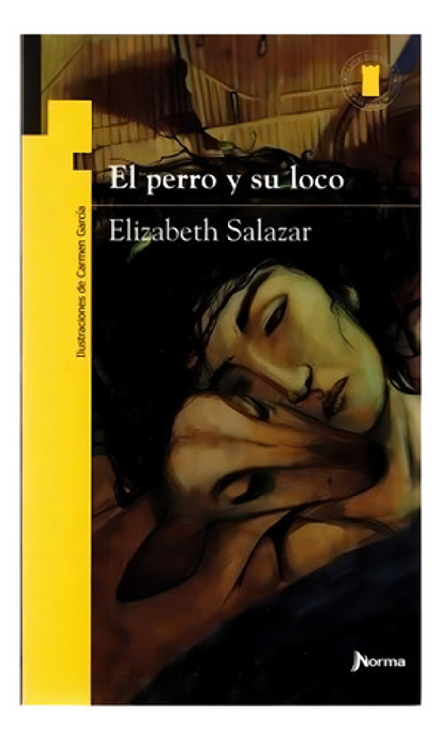 Perro Y Su Oco, De Izabeth Saazar. Ditoria Norma, Tapa Banda En Españo 1